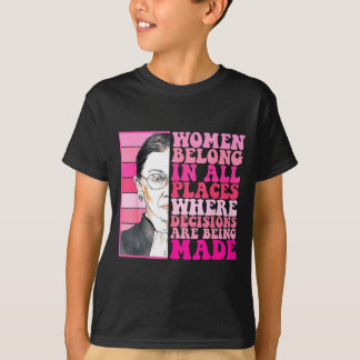T-shirt Les femmes ont leur place là où des décisions sont