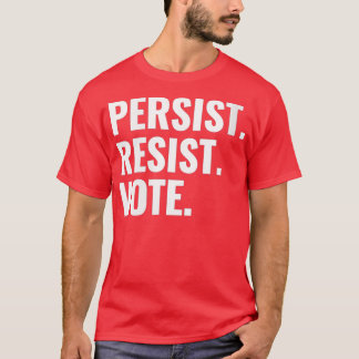 T-shirt Les femmes persistent à résister aux votes démocra