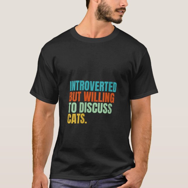 T-shirt Les Femmes Présentées Mais Prêt À Discuter De Chat (Devant)