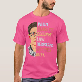 T-shirt Les Femmes Quand L'Injustice Devient La Résistance