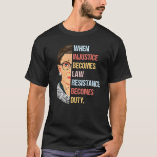 T-shirt Les Femmes Quand L'Injustice Devient La Résistance