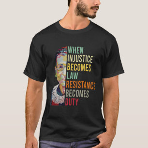 T-shirt Les Femmes Quand L'Injustice Devient La Résistance