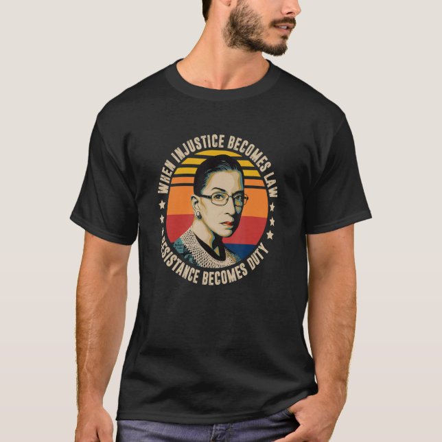 T-shirt Les Femmes Quand L'Injustice Devient La Résistance (Devant)