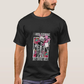 T-shirt Les Femmes Que Je Déteste Tout Le Monde, Mais Le C