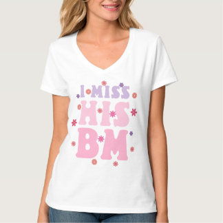 T-shirt Les Femmes Qui Me Manquent Son BM, Citations Drôle