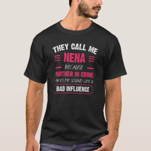 T-shirt Les Femmes Qu'On M'Appelle Nena Parce Qu'Elles Son
