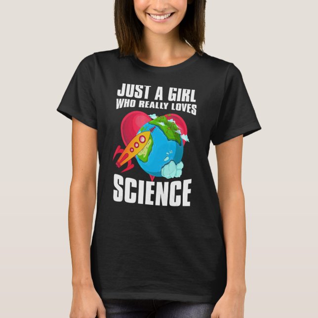 T-shirt Les Femmes Scientifiques geeks Juste Une Fille Qui (Devant)