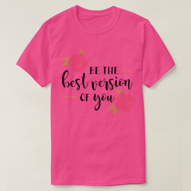 T-shirt Les Femmes Seront La Meilleure Version De Vous Ave (Design devant)