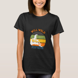 T-shirt Les Femmes Seront Soudées Pour Tacos Souder Retro