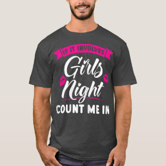 T-shirt Les femmes s'il inuit les filles nuit me comptez d