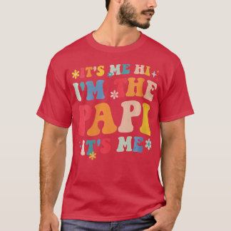 T-shirt Les FEMMES Son Moi Salut Im Le Papi C'Est Moi Des 
