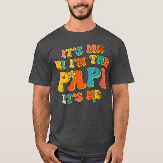 T-shirt Les FEMMES Son Moi Salut Im Le Papi C'Est Moi Des 