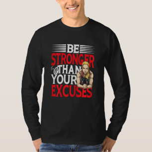 T-shirt Les Femmes Sont Plus Fortes Que Vos Excuses