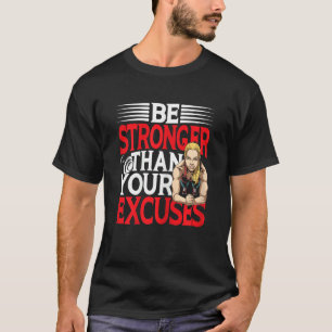 T-shirt Les Femmes Sont Plus Fortes Que Vos Excuses