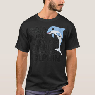 T-shirt Les Femmes Sont Toujours Vous-Mêmes À Moins Que Vo