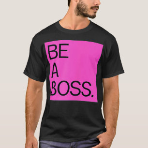 T-SHIRT LES FEMMES SONT UN BOSS