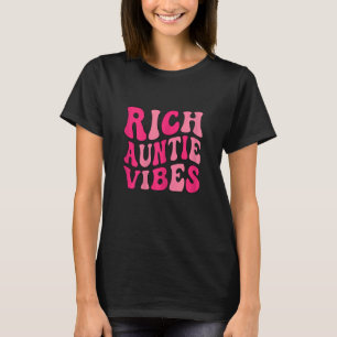 T-shirt Les Femmes Tantes Riches Vibes Tante Meilleure Tan