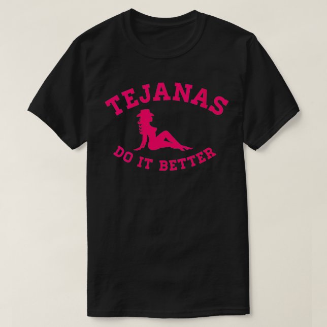 T-shirt Les femmes Tejanas font mieux Latina Tean Femmes V (Design devant)