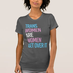 T-SHIRT LES FEMMES TRANS SONT DES FEMMES