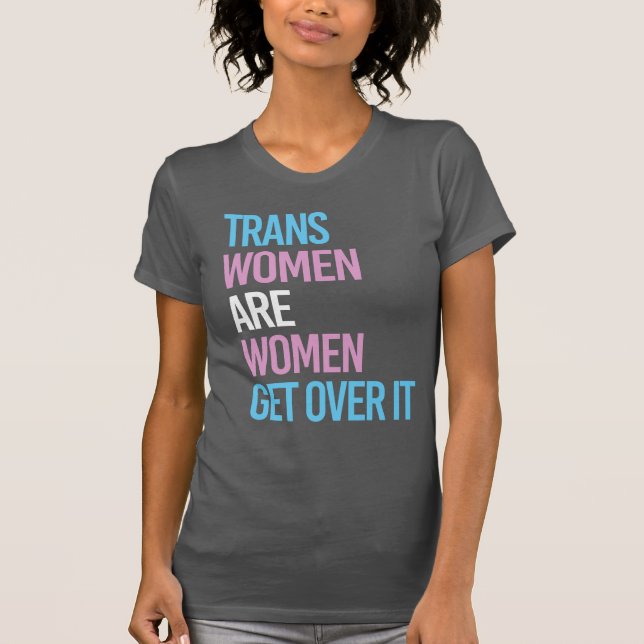T-SHIRT LES FEMMES TRANS SONT DES FEMMES (Devant)