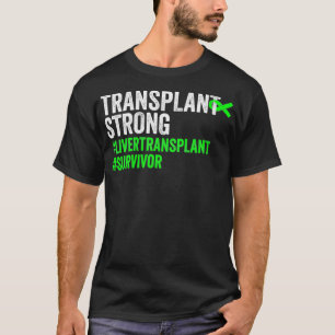 T-shirt Les femmes transplantent un vif foie Transplant Su