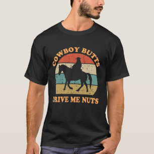 T-shirt Les fesses de cowboy me rendent fou vintage