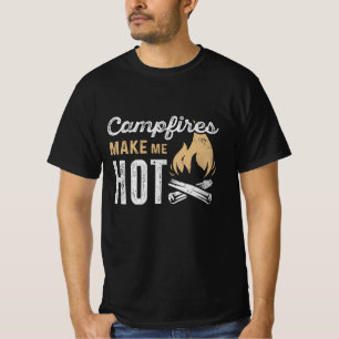 T-shirt Les feux de campagne me rendent chaud