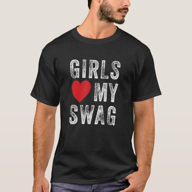 T-shirt Les filles adorent mon Swag 1 (Devant)
