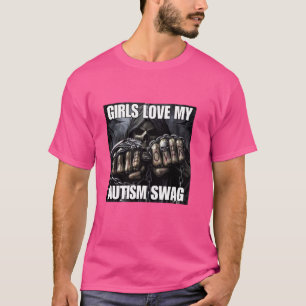 T-shirt Les Filles Aiment Mon Autisme Swag Drôle Cringe Du