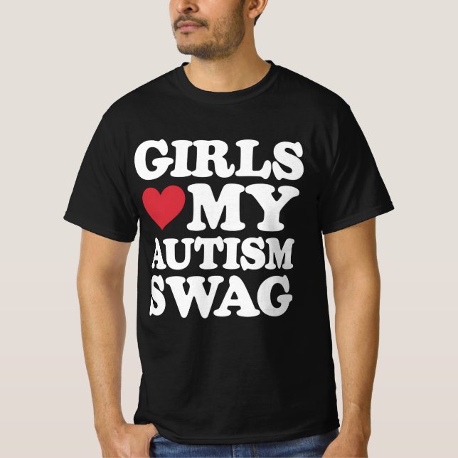 T-shirt Les filles aiment mon autisme Swag Funny Sensibili (Devant)