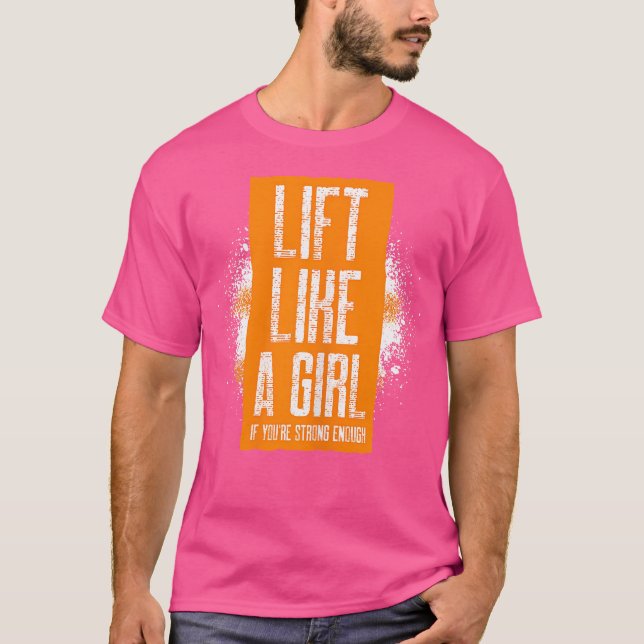 T-shirt Les Filles Ascensent Comme Une Fille Si Vous Êtes  (Devant)