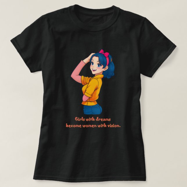T-shirt Les filles avec des rêves.. : Journée de la femme. (Design devant)
