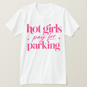 T-shirt Les Filles Canons Paient le Stationnement