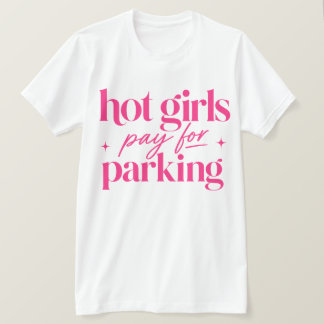 T-shirt Les Filles Canons Paient le Stationnement