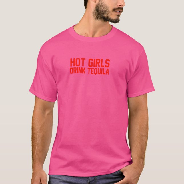 T-shirt Les Filles Chaudes Boivent De La Tequila (Devant)