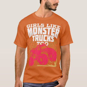 T-shirt Les Filles Comme Les Camions Monster Aussi