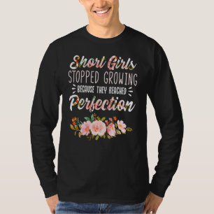 T-shirt Les Filles Courtes Ont Arrêté De Cultiver Parce Qu