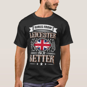 T-shirt Les filles de LEICESTER font mieux le drapeau de l