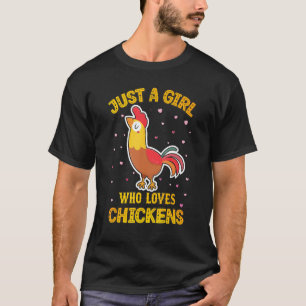 T-shirt Les filles de poulet juste une fille qui aime les