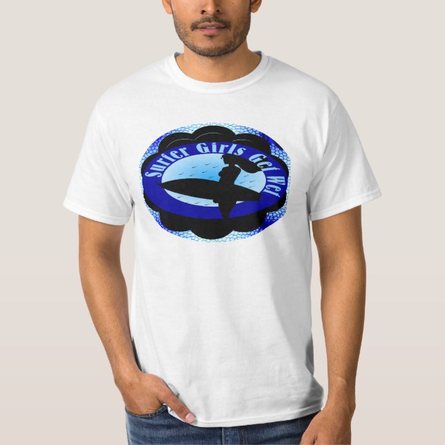 T-shirt Les filles de surfer deviennent humides (Devant)