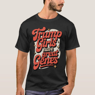 T-shirt Les filles de Trump ont de grands gènes