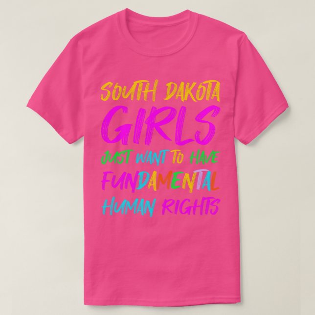 T-shirt Les filles du Dakota du Sud veulent juste avoir un (Design devant)