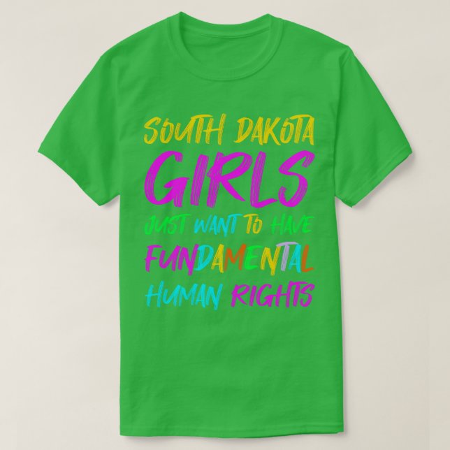 T-shirt Les filles du Dakota du Sud veulent juste avoir un (Design devant)