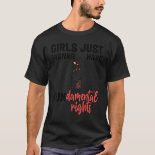 T-shirt Les Filles Féministes Veulent Juste Avoir Un Droit