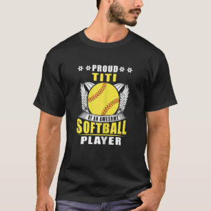 T-shirt Les Filles Fier Titi D'Un Joueur De Softball Étonn