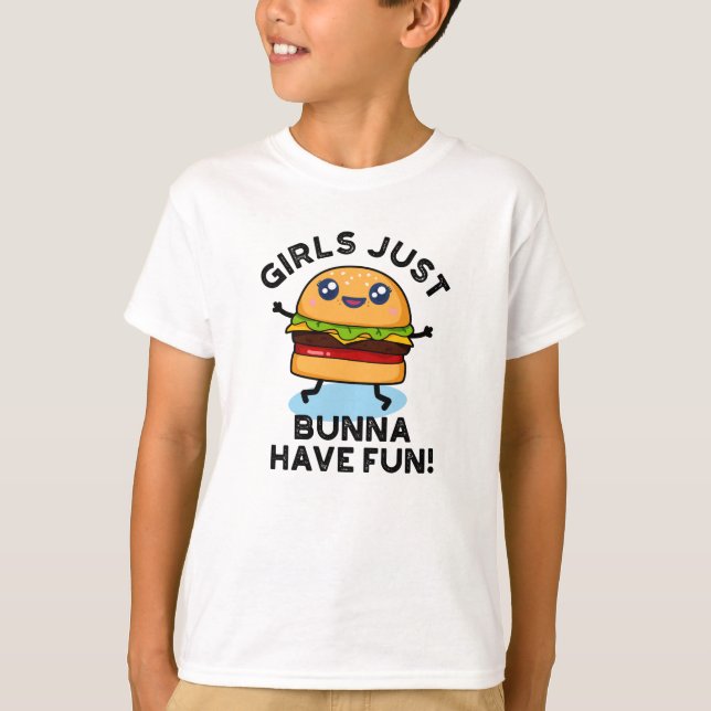 T-shirt Les Filles Juste Bunna Ont Amusant Funny Burger Pu (Devant)