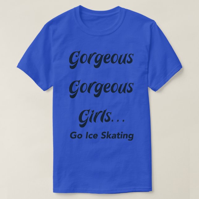 T-shirt Les filles magnifiques vont patinage sur glace (Design devant)