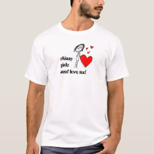 T-shirt les filles maigres ont besoin d'amour aussi !