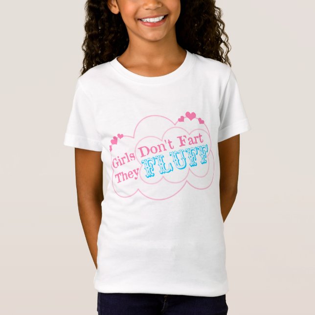 T-Shirt Les filles ne pètent pas elles Fluff (Devant)