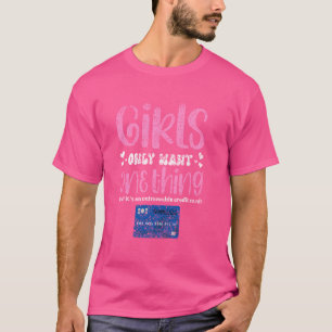 T-shirt Les filles ne veulent qu'une seule chose : une car